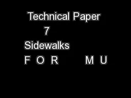 Technical Paper 7            Sidewalks            F  O  R         M  U