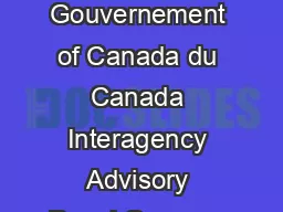  Government Gouvernement of Canada du Canada Interagency Advisory Panel Groupe c