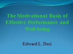 The Motivational Basis of Effective Performance and Well-be