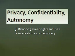Privacy, Confidentiality, Autonomy