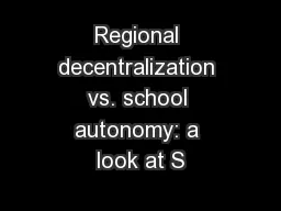 Regional decentralization vs. school autonomy: a look at S