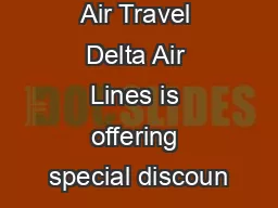 Air Travel Delta Air Lines is offering special discoun