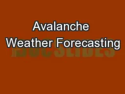 Avalanche Weather Forecasting