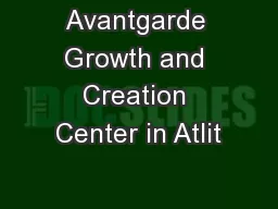 Avantgarde Growth and Creation Center in Atlit