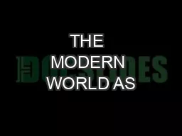 THE  MODERN WORLD AS