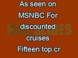 As seen on MSNBC For discounted cruises Fifteen top cr