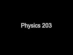 Physics 203
