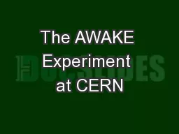 The AWAKE Experiment at CERN