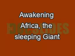 Awakening Africa, the sleeping Giant