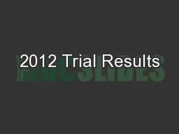 2012 Trial Results
