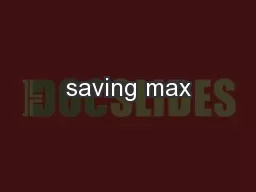 saving max