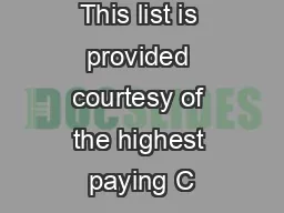 This list is provided courtesy of the highest paying C