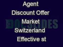 Agent Discount Offer Market Switzerland  Effective st