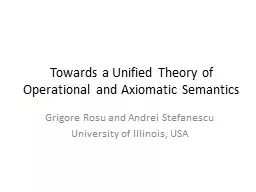Towards a Unified Theory of Operational and Axiomatic Seman