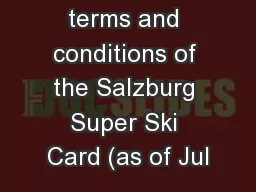 General terms and conditions of the Salzburg Super Ski Card (as of Jul