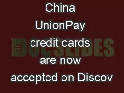 China UnionPay credit cards are now accepted on Discov
