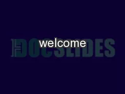 welcome