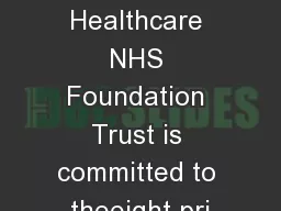 Berkshire Healthcare NHS Foundation Trust is committed to theeight pri
