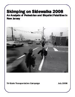 Executive Summary In 2007, 162 pedestrians and bicyclists were killed