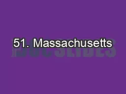 51. Massachusetts