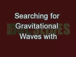 Searching for Gravitational Waves with