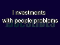 I nvestments with people problems
