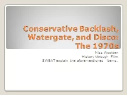 Conservative Backlash, Watergate, and Disco: