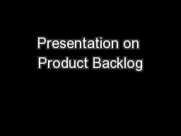 Presentation on Product Backlog