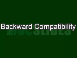Backward Compatibility