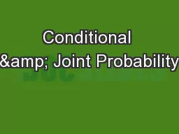 Conditional & Joint Probability