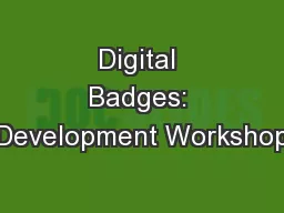 Digital Badges: Development Workshop