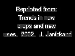 Reprinted from: Trends in new crops and new uses.  2002.  J. Janickand