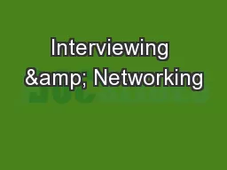 Interviewing & Networking