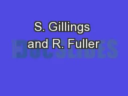 S. Gillings and R. Fuller