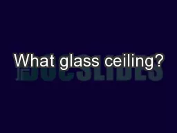 What glass ceiling?