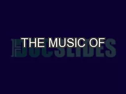THE MUSIC OF