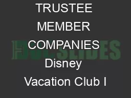 ARDA  TRUSTEE MEMBER COMPANIES Disney Vacation Club I
