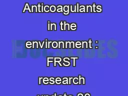 Anticoagulants in the environment : FRST research update 20