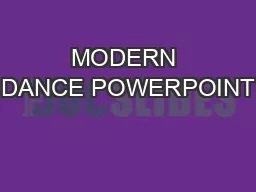 MODERN DANCE POWERPOINT