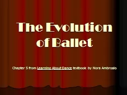 The Evolution of Ballet