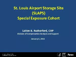 St. Louis Airport Storage Site (SLAPS)Special Exposure CohortLaVon B.