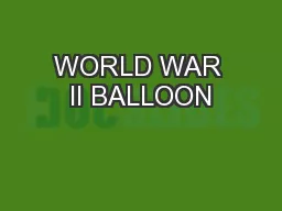 WORLD WAR II BALLOON