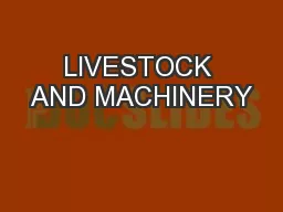 LIVESTOCK AND MACHINERY