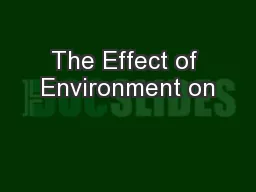 The Effect of Environment on