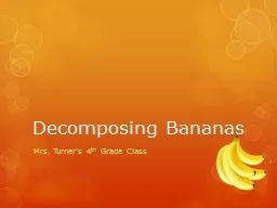 Decomposing Bananas