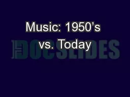 Music: 1950’s vs. Today
