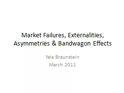 Market Failures, Externalities, Asymmetries & Bandwagon