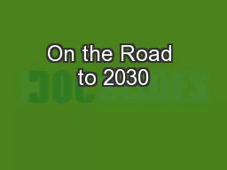 On the Road to 2030