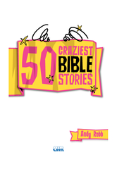 50 craziest Bible stories text.i3   3