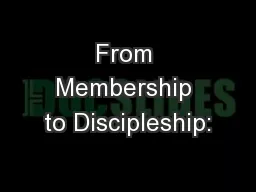 From Membership to Discipleship: